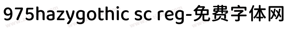 975hazygothic sc reg字体转换